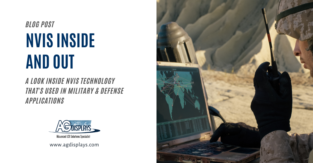 A blog post graphic with the title "NVIS INSIDE AND OUT" in large blue text. Below, smaller grey text reads "A LOOK INSIDE NVIS TECHNOLOGY THAT'S USED IN MILITARY & DEFENSE APPLICATIONS". To the right, a slightly blurred image shows a person in military camouflage gear using a laptop computer with a world map displayed on the screen. The person is also holding a radio communication device. The background shows a dry, rocky landscape. The "AGDisplays" logo and website address are in the bottom left corner.