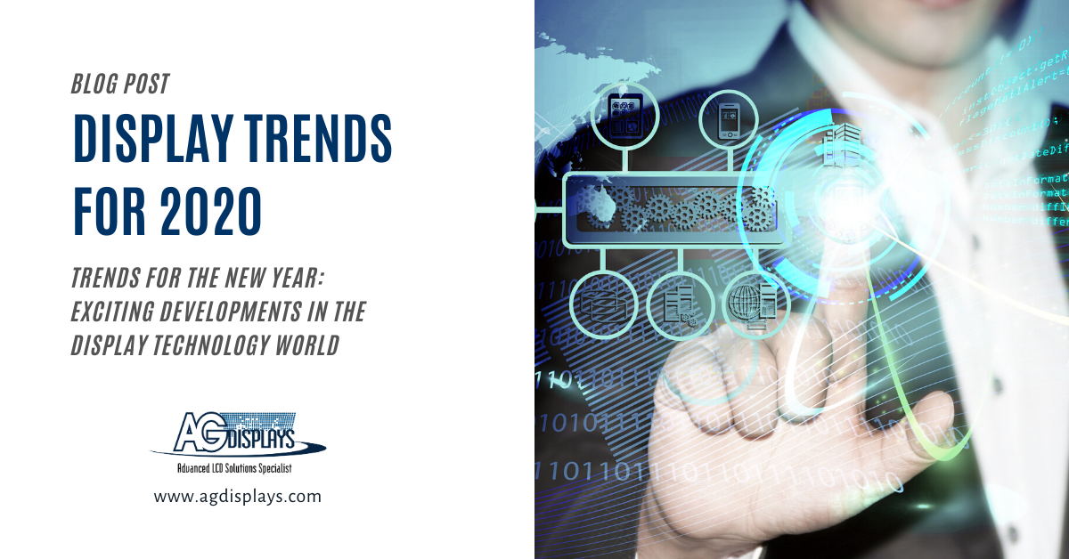 A blog post graphic titled "DISPLAY TRENDS FOR 2020" with the subtitle "TRENDS FOR THE NEW YEAR: EXCITING DEVELOPMENTS IN THE DISPLAY TECHNOLOGY WORLD". The AGDisplays logo and website address (www.agdisplays.com) are at the bottom left. On the right side, a partially visible person in a suit interacts with a futuristic-looking interface featuring interconnected circular icons representing technology concepts, overlaid on a world map and binary code background.