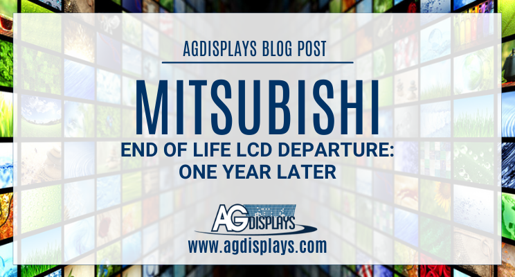 Mitsubishi’s LCD Departure: One Year Later