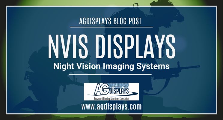 NVIS Displays – Night Vision Imaging Systems Explained
