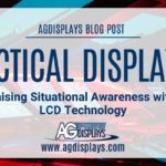 A slightly blurred image of multiple tactical display screens within a vehicle or control center, overlaid with a white banner stating "AGDISPLAYS BLOG POST" at the top, followed by "TACTICAL DISPLAYS Raising Situational Awareness with LCD Technology," and the AGDisplays logo with "www.agdisplays.com" at the bottom. The color tones are muted with hints of red and blue.