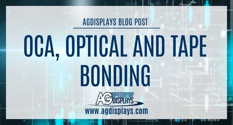OCA, Optical and Tape Bonding