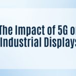 A promotional image with the text "The Impact of 5G on Industrial Displays" in bold blue font, featuring a light blue background with a subtle gradient and a QR code in the bottom right corner.