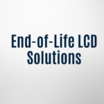 Image featuring the text "End-of-Life LCD Solutions" in bold blue font on a light gray background, with vertical blue lines on the sides and a horizontal blue line below the text, accompanied by a QR code in the bottom right corner.
