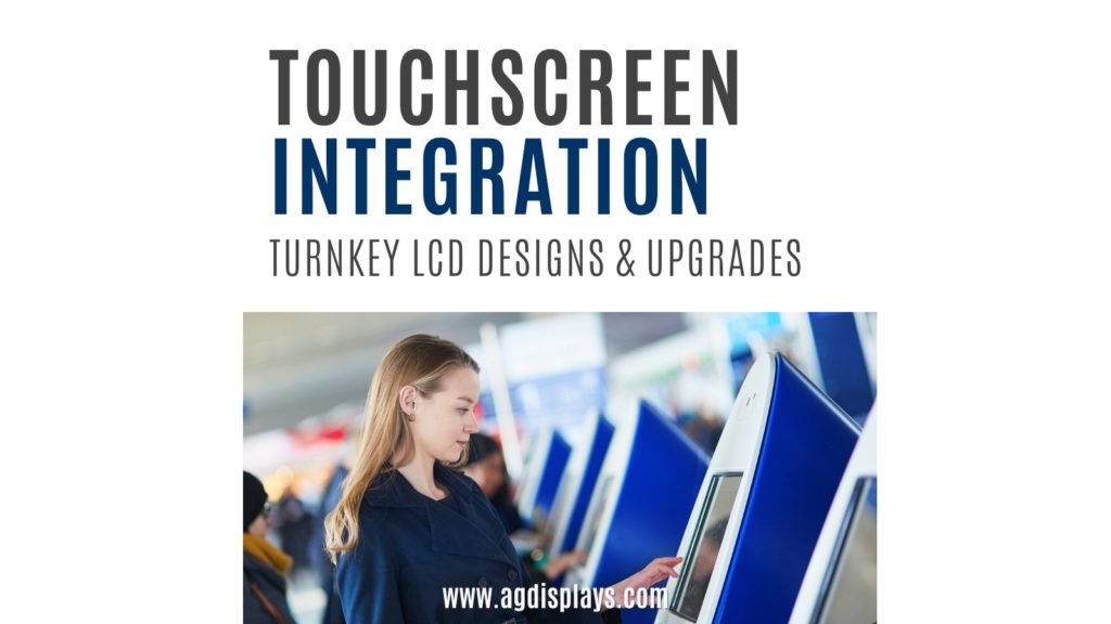 An advertisement image for AGDisplays with the text "TOUCHSCREEN INTEGRATION" in large letters and "TURNKEY LCD DESIGNS & UPGRADES" below it. The image includes the website (www.agdisplays.com) at the bottom. The background shows a woman interacting with a blue touchscreen kiosk in what appears to be an airport or public setting, with other kiosks and people visible, highlighting practical application in a busy environment.